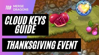 Merge Dragons Thanksgiving Event Cloud Keys Guide ☆☆☆ [upl. by Nnylyram409]