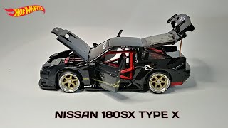 CUSTOM 180SX NISSAN BLACK TYPE X HOTWHEELS [upl. by Xuagram]