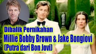 Di Balik Pernikahan Diam Diam Millie Bobby Brown dan Jake Bongiovi Putra dari Bon Jovi surveinews [upl. by Serg]