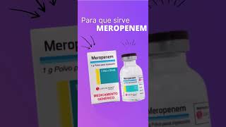 Meropenem para que sirve 💊 [upl. by Louanne954]