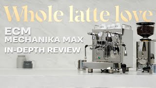 Review ECM Mechanika Max Espresso Machine [upl. by Zebapda]