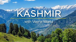 Kashmir with Veena World  Veena World [upl. by Nnaassilem]