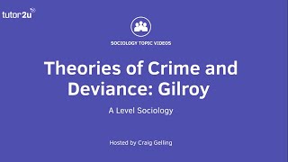 Theories of Crime and Deviance  Gilroy  A Level Sociology [upl. by Clementi]