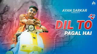 Dil To Pagal Hai  Ayan Sarkar  Old Song × New Version  Udit N  Lata M  Srk  Hindi Cover 2023 [upl. by Tine]