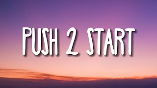 Tyla  PUSH 2 START Lyrics [upl. by Leimad882]