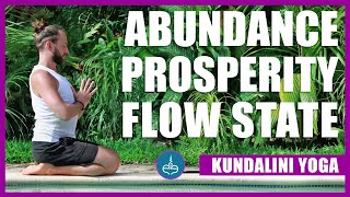 Kundalini Yoga  Abundance Prosperity amp Flow States  Opportunity and Green Energy Set [upl. by Nwahsed]