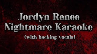 Jordyn Renee  “Nightmare” karaoke with backing vocals [upl. by Ynahpets]