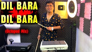 Dil Bara Dil Bara On MSP20 PRO Octapad Mix Janny Dholi [upl. by Philemon]