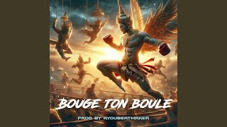 Bouge ton boule [upl. by Noramac]