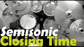 Closing Time  Semisonic Drum Cover [upl. by Elset61]