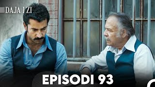 Daja i zi Episodi 93 FULL HD [upl. by Robena]