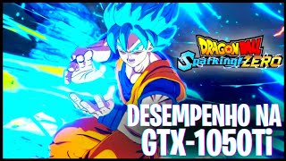 DRAGON BALL™ SPARKING ZERO RODANDO NA PLACA DE VÍDEO GTX 1050Ti [upl. by Gearard]