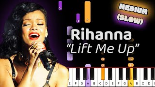 Rihanna Lift Me Up Piano Tutorial Medium SLOW 50 Speed [upl. by Linnie327]