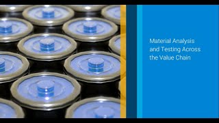 Material Analysis and Testing Across the Value Chain [upl. by Waverley]