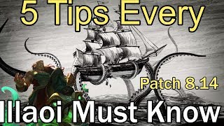 5 Tips For Illaoi That You Must Know in 5 Mins Illaoi League of Legends Illaoi Guide Patch 814 [upl. by Ennayt]