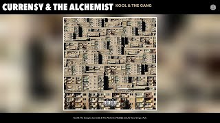 Curreny amp The Alchemist  Kool amp The Gang Official Audio [upl. by Callum679]