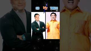 CID 🆚 TMKOC cid tmkoc tarakmehtakaultachashma short [upl. by Luna]