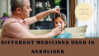 MEDICINES USED IN NEBULIZER  NEBULIZATION IN RESPIRATORY ILLNESS nebulization [upl. by Niar843]