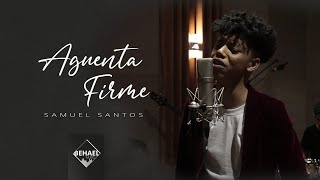 Aguenta Firme  Samuel Santos Clipe Oficial [upl. by Bor]