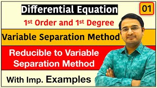 Differential Equation First Order and First Degree Variable Separation Method amp Reducible Method [upl. by Toms]