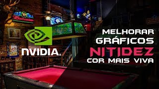 NVIDIA  COMO MELHORAR SEUS GRÁFICOS FAZENDO APENAS UM AJUSTE Nitidez e Realçe de Cores [upl. by Ojyma635]