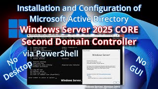 Windows Server 2025 Core 24H2  AD Domain Controller Install amp Configure PowerShell Only [upl. by Leonsis]