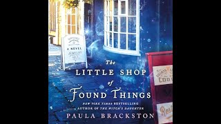 The Little Shop of Found Things Novel  Found Things Book 1 By Paula Brackston  Full Audiobooks [upl. by Dahsar]