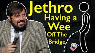 Jethro Having A Wee Of The Severn Bridge Dont Miss This One [upl. by Swigart968]