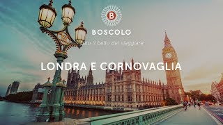 Londra e Cornovaglia  Boscolo Tours [upl. by Custer789]