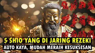 5 SHIO YANG DIJARING REZEKI MUDAH KESUKSESAN [upl. by Yrtneg]