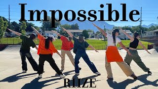 RIIZE 라이즈  Impossible  GOLDEN HOUR KPOP Dance Cover [upl. by Mya]