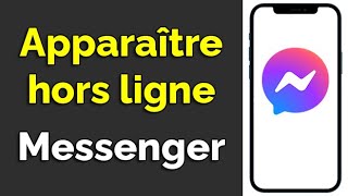 Comment apparaître hors ligne sur Messenger hors ligne Messenger [upl. by Timon]