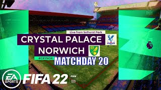 FIFA 22  Crystal Palace vs Norwich City Premier League 202122 Matchday 20  NextGen Gameplay [upl. by Briana723]