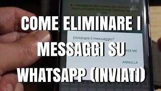 Come eliminare i messaggi su WhatsApp inviati [upl. by Miarfe]