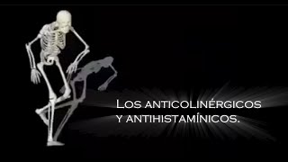 Los Antihistamínicos y Anticolinérgicos [upl. by Emyaj]