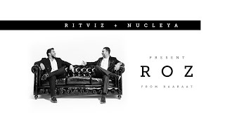 Ritviz amp Nucleya  Roz Official Audio [upl. by Iarised671]