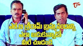 Brahmanandam Back To Back Comedy With LB Sriram  Telugu Comedy Videos  TeluguOne [upl. by Adnerb]