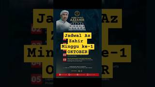 Oktober Minggu 1 Jadwal Az Zahir terbaru 2024 azzahirterbaru2024 azzahir majelisazzahir [upl. by Nylegna]