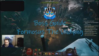 Boss Guide Formosus The Undying Last Epoch 079F [upl. by Cathrin]