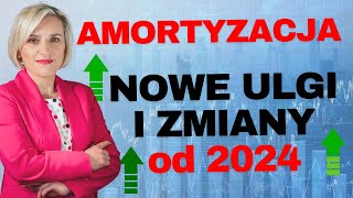 Nowe ULGI w Amortyzacji od 2024 Zmiany w PIT CIT Indywidualna stawka Kto skorzysta [upl. by Ayerhs]