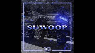 iLLEOo  SUWOOP [upl. by Finer]