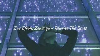 Zac Efron Zendaya  Rewrite The Stars 𝙨𝙡𝙤𝙬𝙚𝙙  𝙧𝙚𝙫𝙚𝙧𝙗  𝙗𝙖𝙨𝙨 𝙗𝙤𝙤𝙨𝙩𝙚𝙙 ༄ [upl. by Acinomaj]