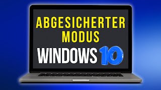 WIE MAN DEN ABGESICHERTEN MODUS IN WINDOWS 10 STARTET  DETAILLIERT [upl. by Turne161]