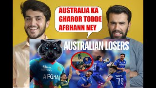 Afghanistan Beat Losers Australian Team by 21 Runs  The Afghan team made history AFGHAN REACTION [upl. by Chiou]