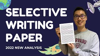 Writing Paper Analysis  NSW Selective Test 2022 [upl. by Ynaffad]