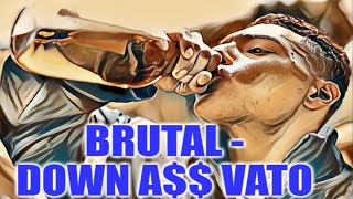 BRUTAL  DOWN A VATO SSlowed [upl. by Tnarb]