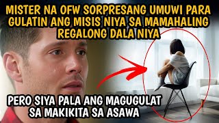 MISTER NA OFW SORPRESANG UMUWI PARA GULATIN ANG MISIS NIYA SA MAMAHALING REGALONG DALA NIYA [upl. by Yardley]