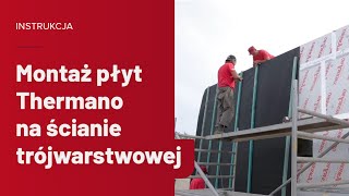 Jak zbudować ścianę trójwarstwową Instrukcja montażu Thermano na ścianie trójwarstwowej [upl. by Showker676]