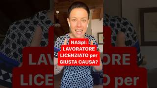 DIRITTOINPILLOLE  NASpI LAVORATORE LICENZIATO per GIUSTA CAUSA [upl. by Nichola]