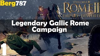 Total War Rome 2 Empire Divided  Lets Play  Legendary Gallic Rome Campaign  Part 1 [upl. by Leake]